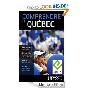 Comprendre le Québec (French Edition) Ludovic Hirtzman  
