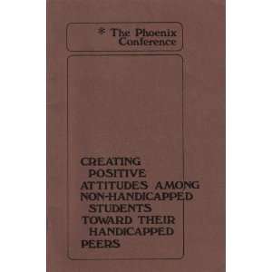   Handicapped Peers (The Phoenix Conference) Association for Retarded