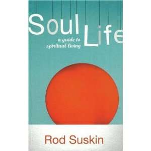  Soul Life A Guide to Spiritual Living (9781770131040 