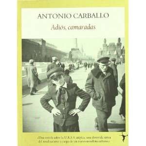  Adios, Camaradas (Coleccion Literadura) (Spanish Edition 