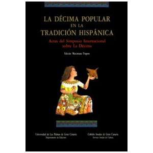  La decima popular en la tradicion hispanica: Actas del 