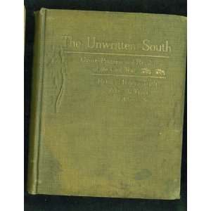  The unwritten South Cause, progress and result of the 