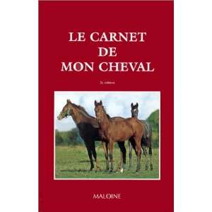  Le carnet de mon cheval (9782224026141) Claude Lux Books