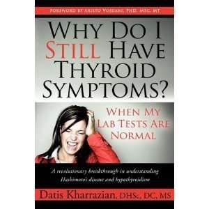  Why Do I Still Have Thyroid Symptoms? When My Lab Tests 