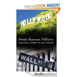    From Wall Street to Hollywood Rich Tola  Kindle Store