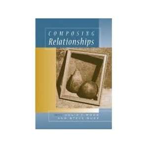 Composing Relationships: Communication in Everyday Life (with InfoTrac 