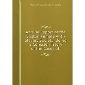   Female Anti Slavery Society. 1844 Boston Female Anti slavery Society