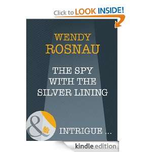 The Spy With The Silver Lining Wendy Rosnau  Kindle Store