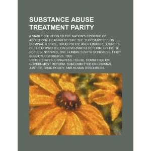  Substance abuse treatment parity a viable solution to the 