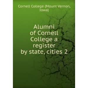  PRINT*** Alumni of Cornell College  a register  by state, cities 