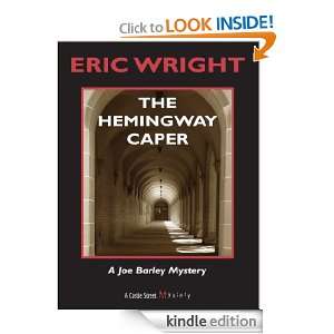 The Hemingway Caper A Joe Barley Mystery Eric Wright  