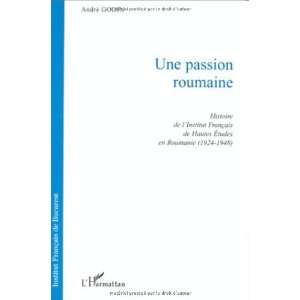  Une passion roumaine Histoire de lInstitut français de 