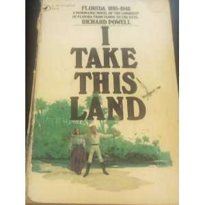  I Take This Land Richard Powell Books