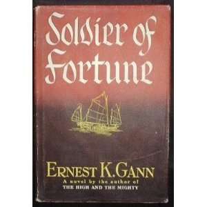  Soldier of Fortune Ernest K Gann Books