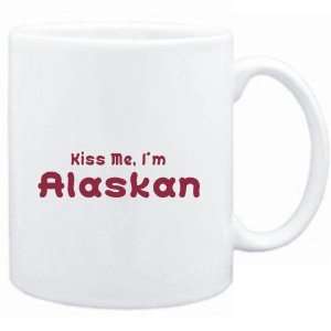  Mug White  KISS ME, I AM Alaskan  Usa States Sports 