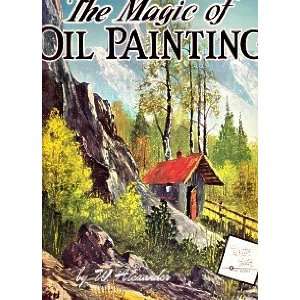  The Magic of Oil Painting: W. Alexander: Books
