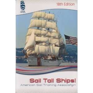  Sail Tall Ships 18th Edition (9780979987816) ASTA Books
