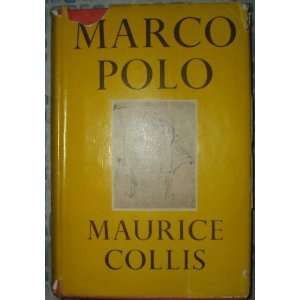  MARCO POLO: MAURICE COLLIS: Books