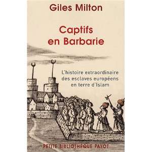  captifs en barbarie (9782228903646) Giles Milton Books
