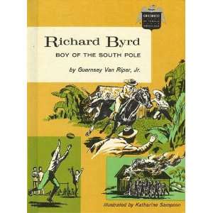  RICHARD BYRD BOY OF THE SOUTH POLE Guernsey, Jr. Van 