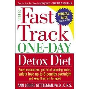  The Fast Track One Day Detox Diet: Boost Metabolism, Get 