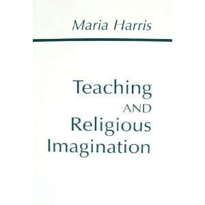  Teaching and Religious Imagination An Essay in the 
