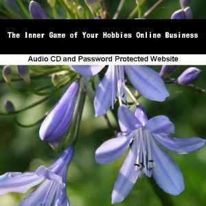  The Inner Game of Your Hobbies Online Business: James Orr 