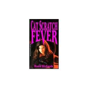  Cat Scratch Fever (9780821749814) Bruce Richards Books