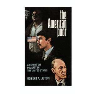   Report on Poverty in the United States: Robert A. Liston: Books