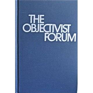 THE OBJECTIVIST FORUM 24 Issues 1980 1986 by Harry Binswanger (1986)