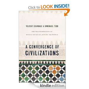   Civilizations The Transformation of Muslim Societies Around the World
