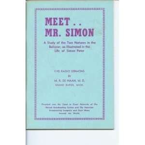   in the Life of Simon Peter   Five Sermons: M. R. De Haan: Books