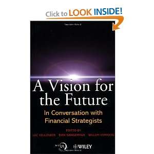 Vision for the Future In Conversation with Financial Strategists 
