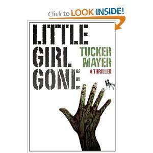  Little Girl Gone (9781466236189) Mr. Tucker Mayer Books