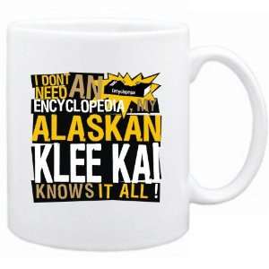  New   My Alaskan Klee Kai Knows It All   Mug Dog 