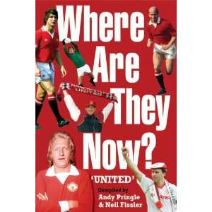  Where Are They Now? Manchester United F (9780955493744 