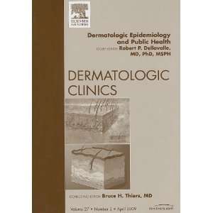   Dermatologic Clinics, 1e (The Clinics Dermatology) (9781437704693