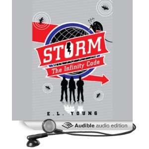  STORM The Infinity Code (Audible Audio Edition) E. L 