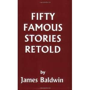  Fifty Famous Stories Retold (Yesterdays Classics 