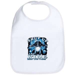  Baby Bib Cloud White Shut Up And Ride Nobody Lives Forever 