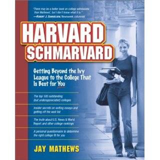   to the College That Is Best for You by Jay Mathews (Mar 11, 2003