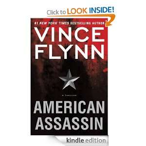 American Assassin A Thriller Vince Flynn  Kindle Store