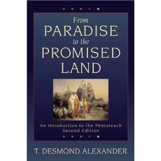 From Paradise to the Promised Land An Introduction to the Pentateuch 