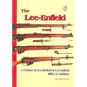  Book The Lee Enfield by Ian Skennerton  Signed Edition 
