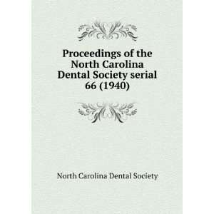  North Carolina Dental Society serial. 66 (1940): North Carolina Dental