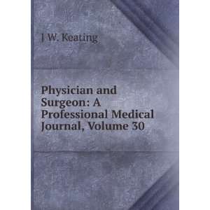  Physician and Surgeon A Professional Medical Journal 