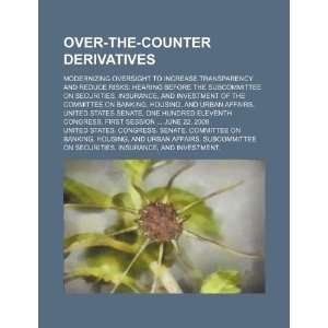  Over the counter derivatives modernizing oversight to 