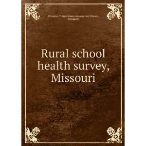  Rural school health survey, Missouri Moore, Elizabeth Missouri 