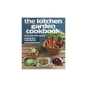    Kitchen Garden Cookbook by Caroline Bretherton: Kitchen & Dining