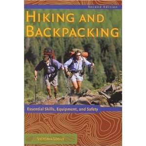  Hiking and Backpacking Essential Skills, Equipment, and 